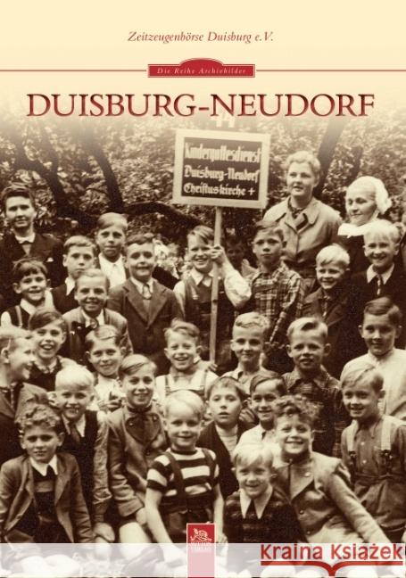 Duisburg-Neudorf Zeitzeugenbörse Duisburg 9783954002993 Sutton Verlag GmbH - książka