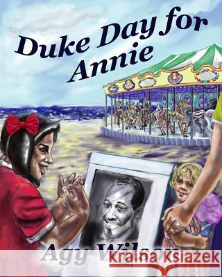 Duke Day for Annie Agy Wilson 9781495422317 Createspace - książka