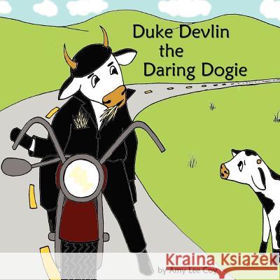 Duke Devlin the Daring Dogie Amy Lee Coy 9780615143804 Z Press - książka