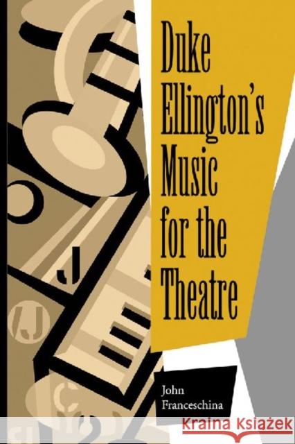 Duke Ellington's Music for the Theatre John Franceschina 9780786408566 McFarland & Company - książka