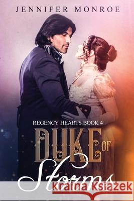 Duke of Storms: Regency Hearts Book 4 Jennifer Monroe 9781689143066 Independently Published - książka