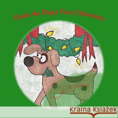 Duke the Dog's First Christmas Tasha V. Gabel 9781515175872 Createspace - książka
