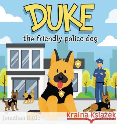 Duke the friendly police dog Jonathan P. Bittle Jiffy Survilla 9780578618968 Jonathan Bittle - książka