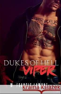 Dukes of Hell: Viper M. Francis Lamont 9781068938009 M Francis Lamont - książka