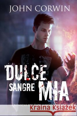 Dulce sangre mía: Una fantasía urbana de acción y aventura Steckel, Natalia 9781942453185 Raven House - książka