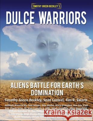 Dulce Warriors: Aliens Battle for Earth's Domination Sean Casteel, Tim R Swartz, Norio Hayakawa 9781606119624 Inner Light/Global Communications - książka