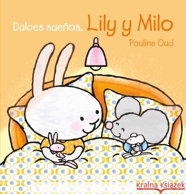 Dulces Sueños, Lily Y Milo Oud, Pauline 9781605378091 Clavis - książka