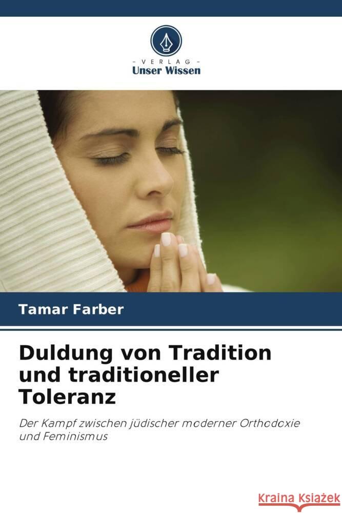Duldung von Tradition und traditioneller Toleranz Farber, Tamar 9786202954556 Verlag Unser Wissen - książka
