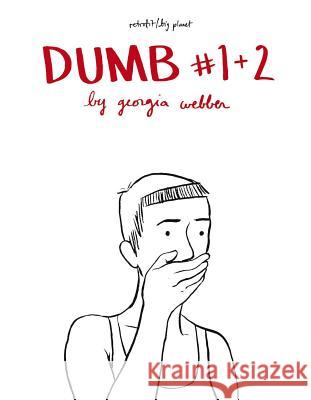 Dumb 1 and 2 Georgia Webber 9781940398488 Retrofit Comics - książka