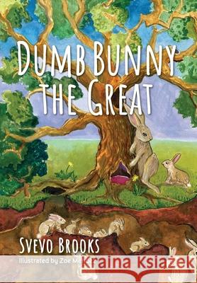 Dumb Bunny the Great Svevo Brooks Zoe Mendez 9781643886954 Luminare Press - książka