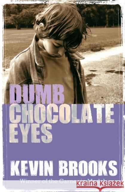 Dumb Chocolate Eyes Kevin Brooks 9781781124512 BARRINGTON STOKE (EDUCATIONAL) - książka