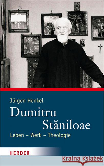 Dumitru Staniloae: Leben - Werk - Theologie Henkel, Jurgen 9783451337550 Herder, Freiburg - książka