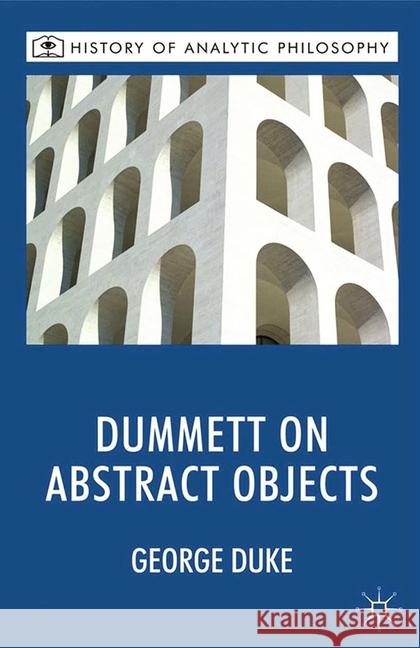 Dummett on Abstract Objects G. Duke Michael Beaney  9781349330324 Palgrave Macmillan - książka