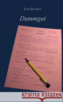 Dummgut Jost Bonner 9783756231850 Books on Demand - książka