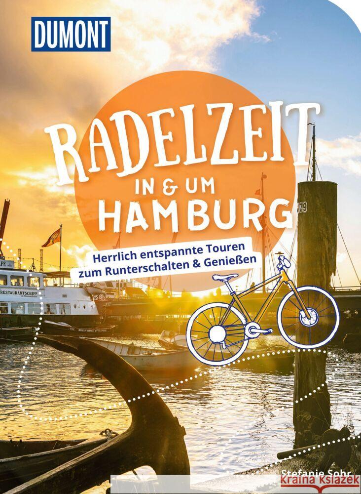 DuMont Radelzeit in und um Hamburg Sohr, Stefanie 9783616031972 DuMont Reiseverlag - książka