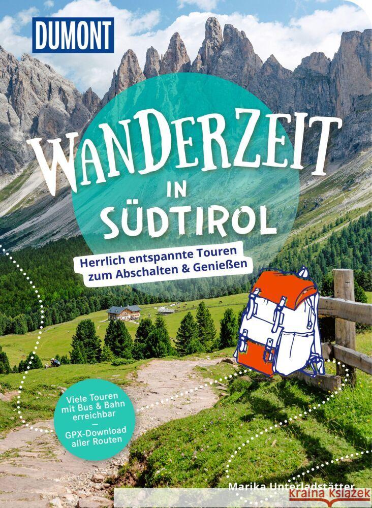 DUMONT Wanderzeit in Südtirol Unterladstätter, Marika 9783616033129 DUMONT Reise ein Imprint von MAIRDUMONT - książka