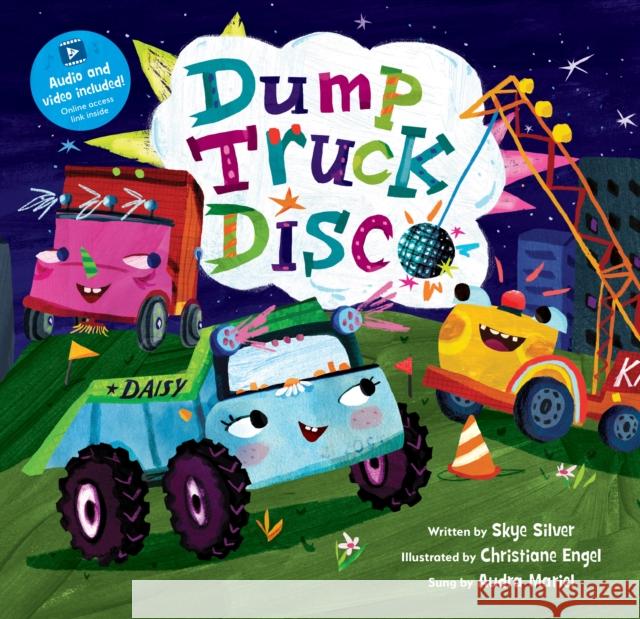 Dump Truck Disco Skye Silver Christiane Engel Audra Mariel 9781646864393 Barefoot Books Ltd - książka