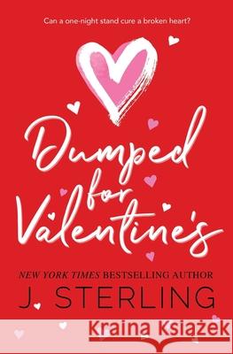 Dumped for Valentine's J. Sterling 9781945042478 Inspire Magic - książka