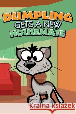 Dumpling Gets a New Housemate Jupiter Kids 9781634287937 Speedy Publishing LLC - książka