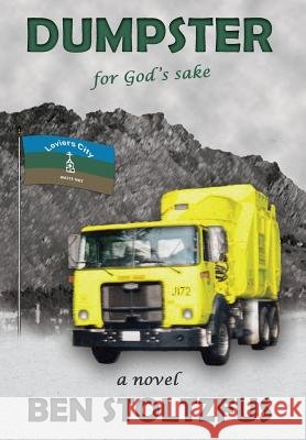 Dumpster, for God's Sake Ben Stoltzfus 9781946358165 39 West Press - książka