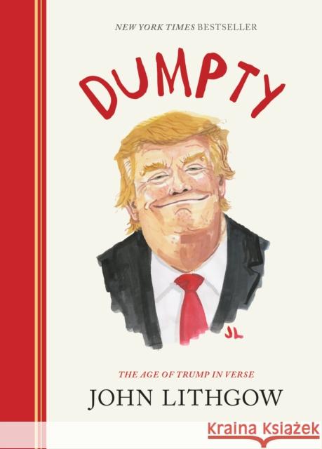 Dumpty: The Age of Trump in Verse John Lithgow 9781452182759 Chronicle Books - książka