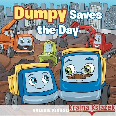 Dumpy Saves the Day Valerie Kingsley Dye 9781664298941 WestBow Press - książka