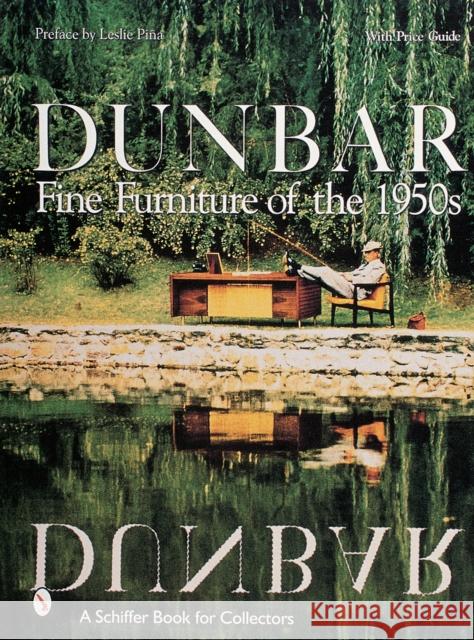 Dunbar: Fine Furniture of the 1950s Leslie A. Piina 9780764310539 Schiffer Publishing - książka
