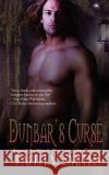 Dunbar's Curse Faith V Smith 9781601547552 Wild Rose Press