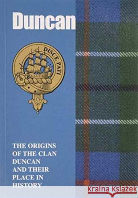 Duncan: The Origins of the Clan Duncan and Their Place in History Murray Ogilvie, Lang Syne 9781852172831 Lang Syne Publishers Ltd - książka