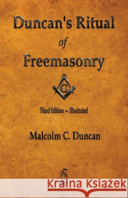 Duncan's Ritual of Freemasonry - Illustrated Malcolm C Duncan 9781603867092 Merchant Books - książka
