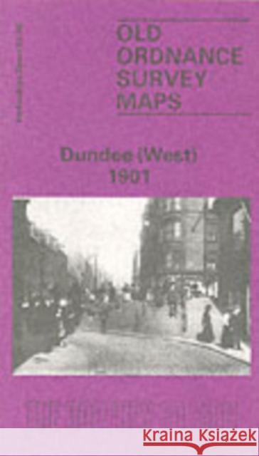 Dundee (West) 1901: Forfarshire Sheet 54.05 Christopher Whatley 9780850543179 Alan Godfrey Maps - książka