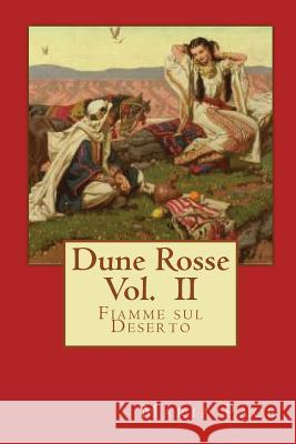Dune Rosse: Fiamme sul Deserto Maria Pace 9781505685718 Createspace - książka