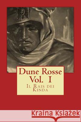 Dune Rosse: Il Rais dei Kinda Maria Pace 9781503229006 Createspace - książka
