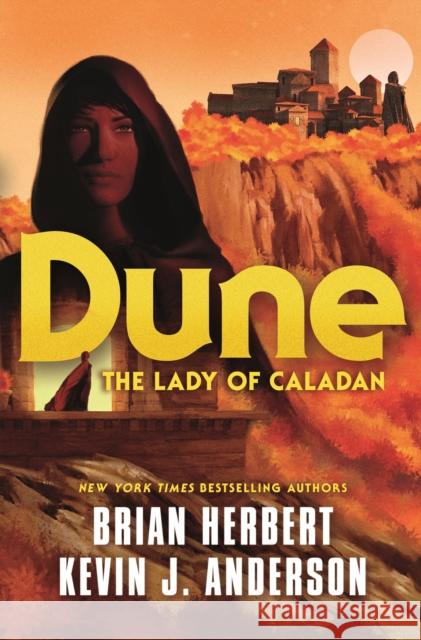 Dune: The Lady of Caladan Brian Herbert Kevin J. Anderson 9781250765055 Tor Publishing Group - książka