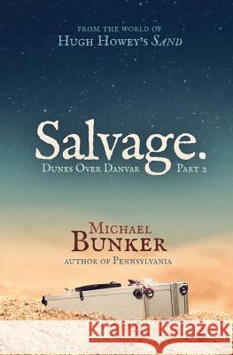 Dunes Over Danvar 2: Salvage. Michael Bunker 9781496022394 Createspace - książka