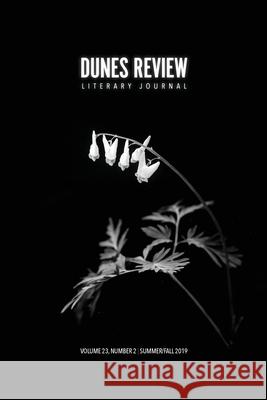 Dunes Review 23: 2: Summer/Fall 2019 Jennifer Yeatts Teresa Scollon Lujine Nasralla 9781950744015 Michigan Writers - książka