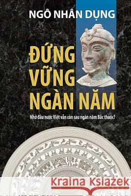 Dung Vung Ngan Nam Dung Nhan Ngo 9781499152142 Createspace - książka