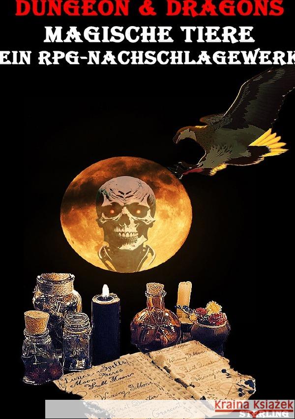 Dungeon & Dragons I Magische Tiere - Ein RPG-Nachschlagewerk Sterling, Viktor 9783819084225 epubli - książka