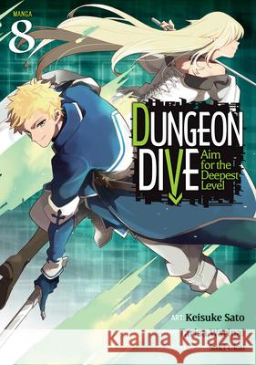 DUNGEON DIVE: Aim for the Deepest Level (Manga) Vol. 8 Tarisa Warinai 9798897653317  - książka