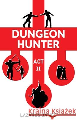 Dungeon Hunter: Act II Lazarus James 9781763809826 Spindle - książka