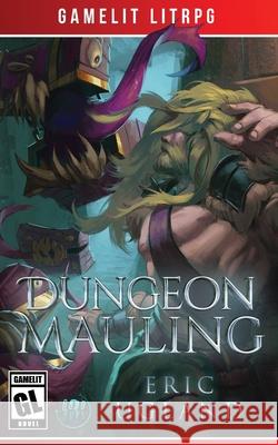 Dungeon Mauling Eric Ugland 9781945346101 Air Quotes Publishing - książka