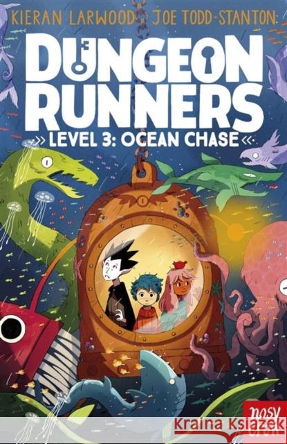 Dungeon Runners: Ocean Chase Kieran Larwood 9781839945243 Nosy Crow Ltd - książka