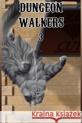 Dungeon Walkers 3 Daniel Schinhofen 9798355212889 Independently Published - książka