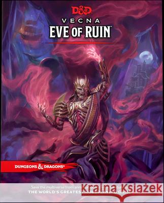 Dungeons & Dragons - Vecna: Eye of Ruin (D&d Adventure Book) Dungeons &. Dragons 9780786969470 Wizards of the Coast - książka