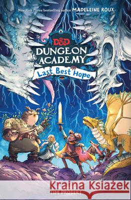 Dungeons & Dragons: Dungeon Academy: Last Best Hope  9780008537517 HarperCollins Publishers - książka