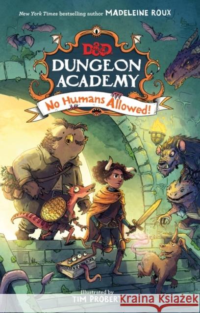 Dungeons & Dragons: Dungeon Academy: No Humans Allowed! Madeleine Roux Timothy Probert 9780063039124 HarperCollins - książka