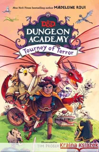 Dungeons & Dragons: Dungeon Academy: Tourney of Terror Madeleine Roux Timothy Probert 9780063039148 HarperCollins - książka