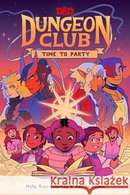 Dungeons & Dragons: Dungeon Club: Time to Party Molly Knox Ostertag Xanthe Bouma 9780063268456 Harperalley - książka
