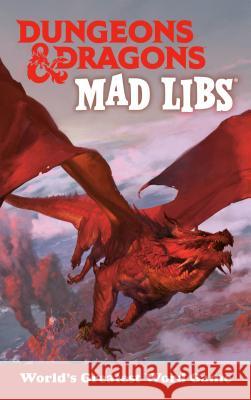 Dungeons & Dragons Mad Libs: World's Greatest Word Game Dacanay, Christina 9780593095171 Mad Libs - książka