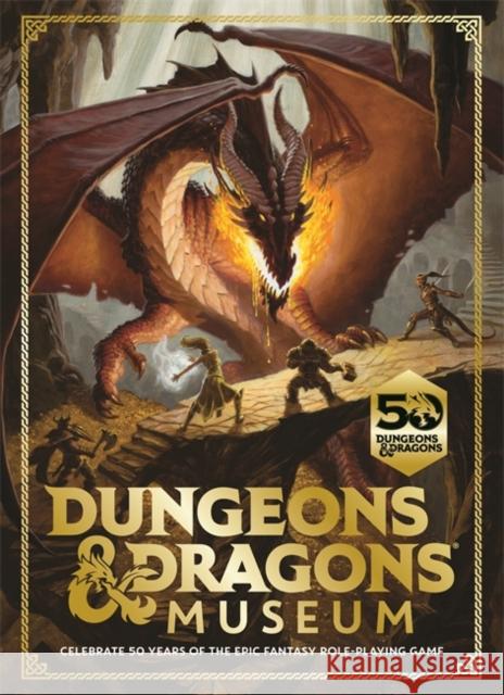 Dungeons & Dragons Museum: Celebrate 50 years of the epic fantasy role-playing game Hasbro International Inc. 9781800789623 Bonnier Books Ltd - książka